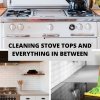 Cleaning Stove Tops and Everything In between