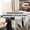 Dishwasher Not Draining? Let’s Fix That!