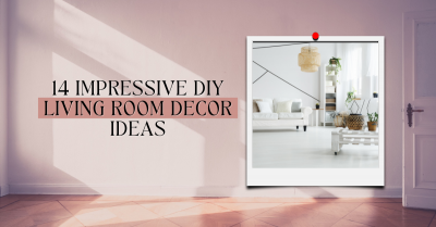 14 Impressive DIY Living Room Decor Ideas