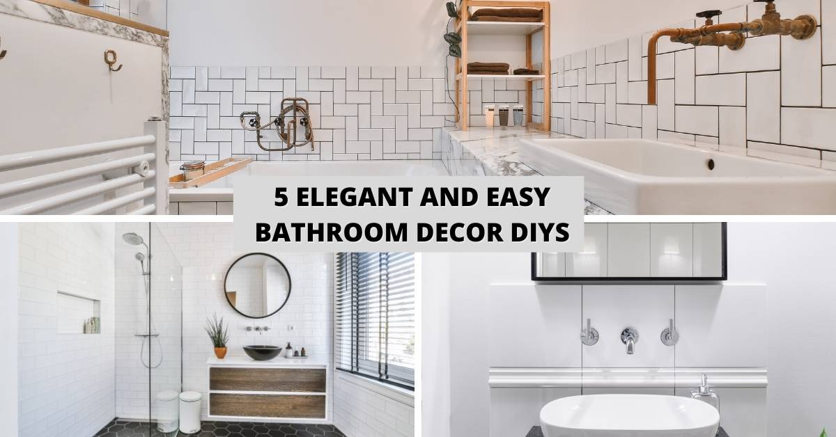 5 Elegant and Easy Bathroom Decor DIYs
