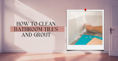 How To Clean Bathroom Tiles And Grout