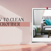 How to Clean Microfiber