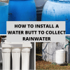 How To Install A Water Butt To Collect Rainwater
