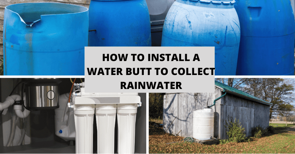 How To Install A Water Butt To Collect Rainwater