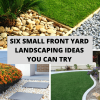 Six Small Front Yard Landscaping Ideas You Can Try