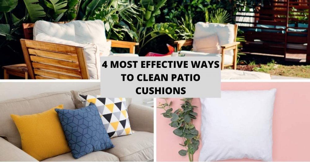 4 Most Effective Ways to Clean Patio Cushions