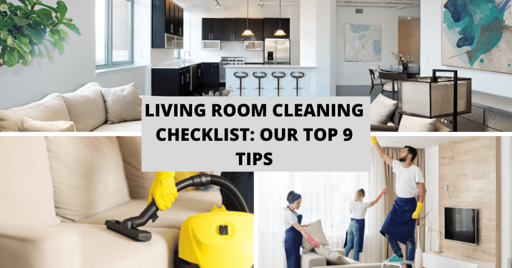Living Room Cleaning Checklist: Our Top 9 Tips