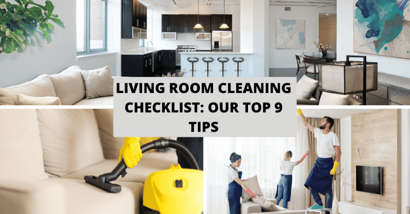 Living Room Cleaning Checklist: Our Top 9 Tips