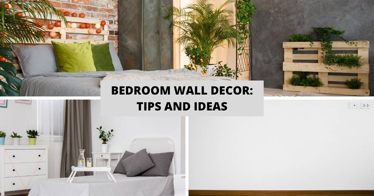 Bedroom Wall Decor Tips and Ideas