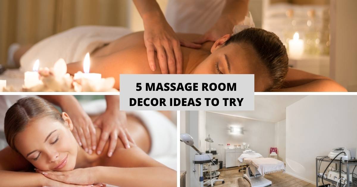 5 Massage Room Decor Ideas to Try