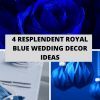 4 Resplendent Royal Blue Wedding Decor Ideas