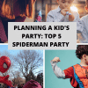 Planning a Kid's Party Top 5 Spiderman Party Ideas and Decor to Consider