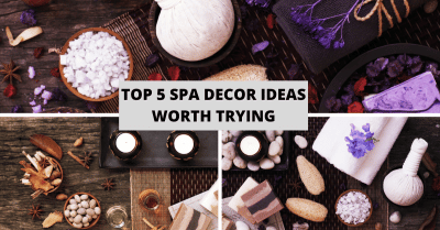 Top 5 Spa Decor Ideas Worth Trying
