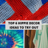 Top 6 Hippie Decor Ideas to Try Out