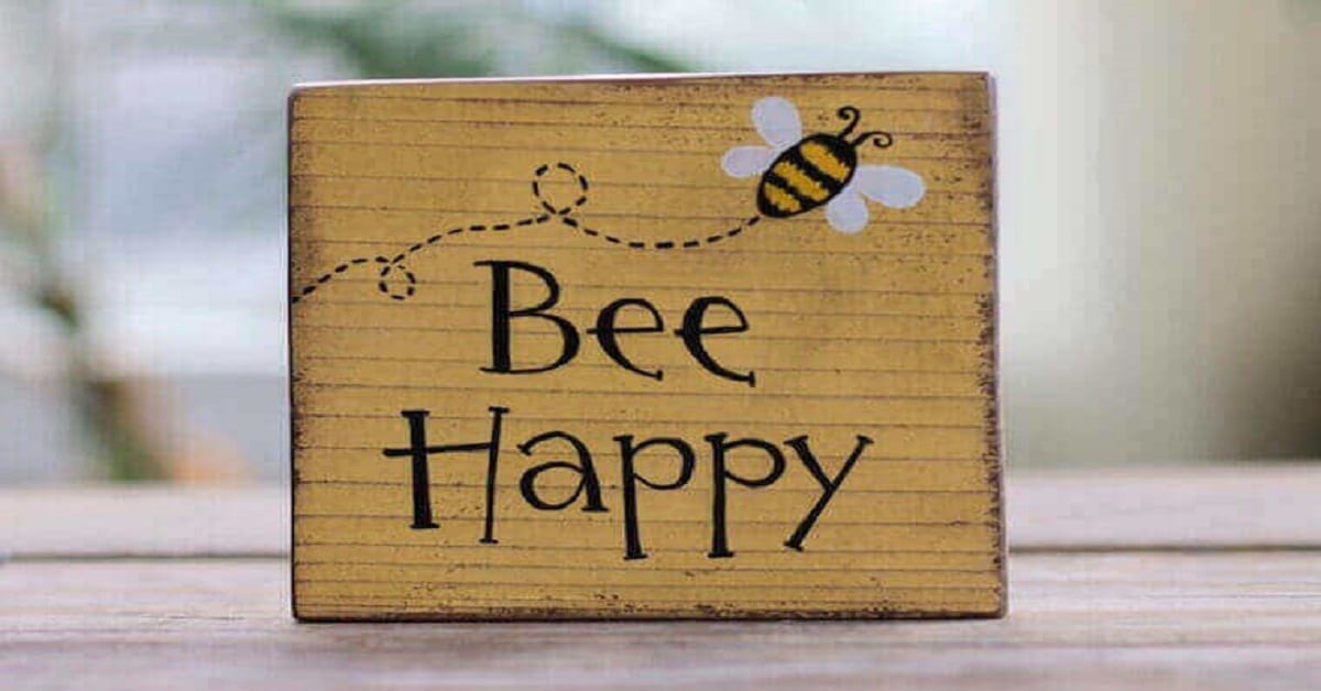 Bee happy Bee happy