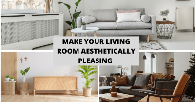 Make Your Living Room Aesthetically Pleasing