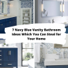 7 Navy Blue Vanity Bathroom Ideas Which You Can Steal for Your Home