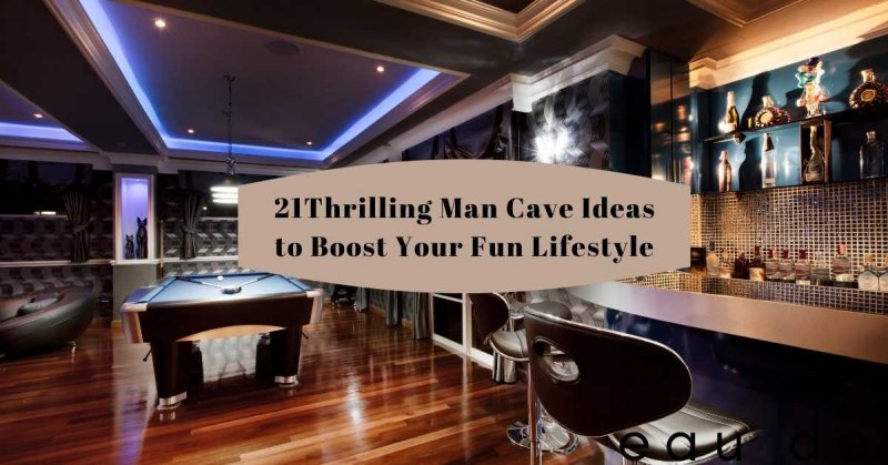21 Thrilling Man Cave Ideas to Boost Your Fun Lifestyle