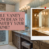 7 Double Vanity Bathroom Ideas to Help Beautify Your Home!