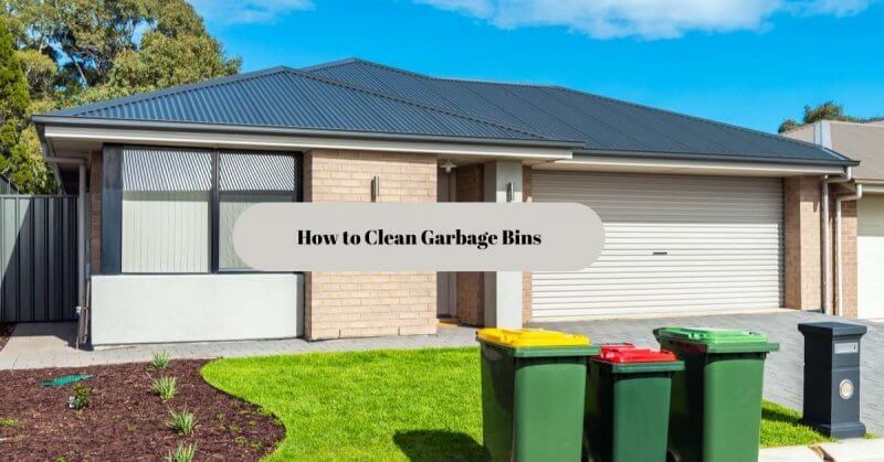 How to Clean Garbage Bins