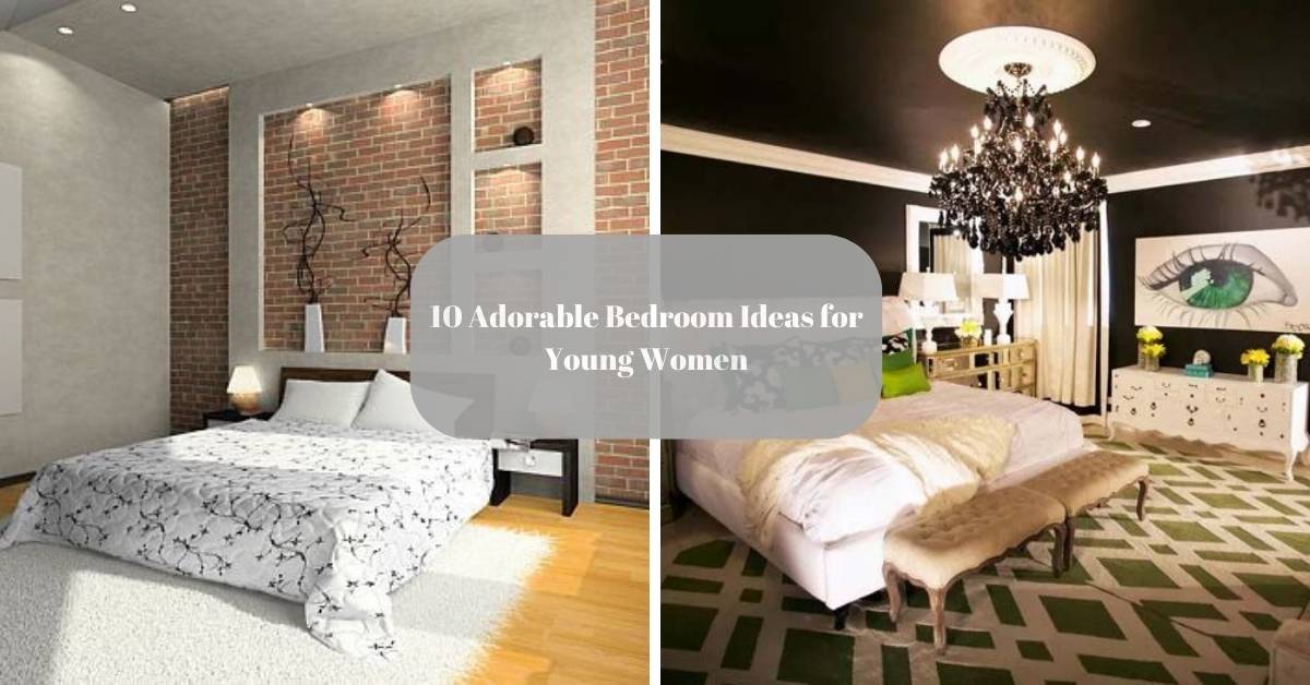 10 Adorable Bedroom Ideas for Young Women