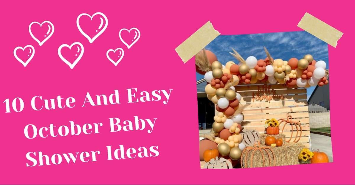 10 Cute and Easy October Baby Shower Ideas