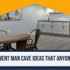 12 Basement Man Cave Ideas That Anyone Can Do