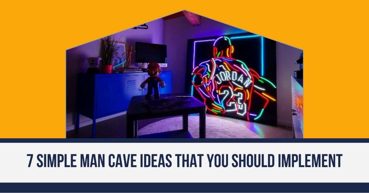 7 Simple Man Cave Ideas That You Should Implement - Guyabouthome