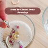 How to Clean Your Jewelry