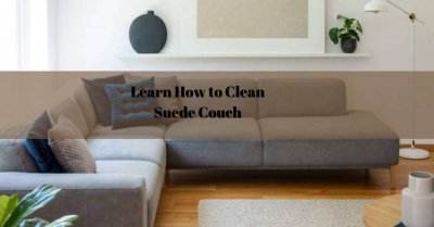 Learn How to Clean Suede Couch