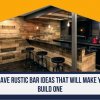 Top 7 Man Cave Rustic Bar Ideas That Will Make You Want To Build One