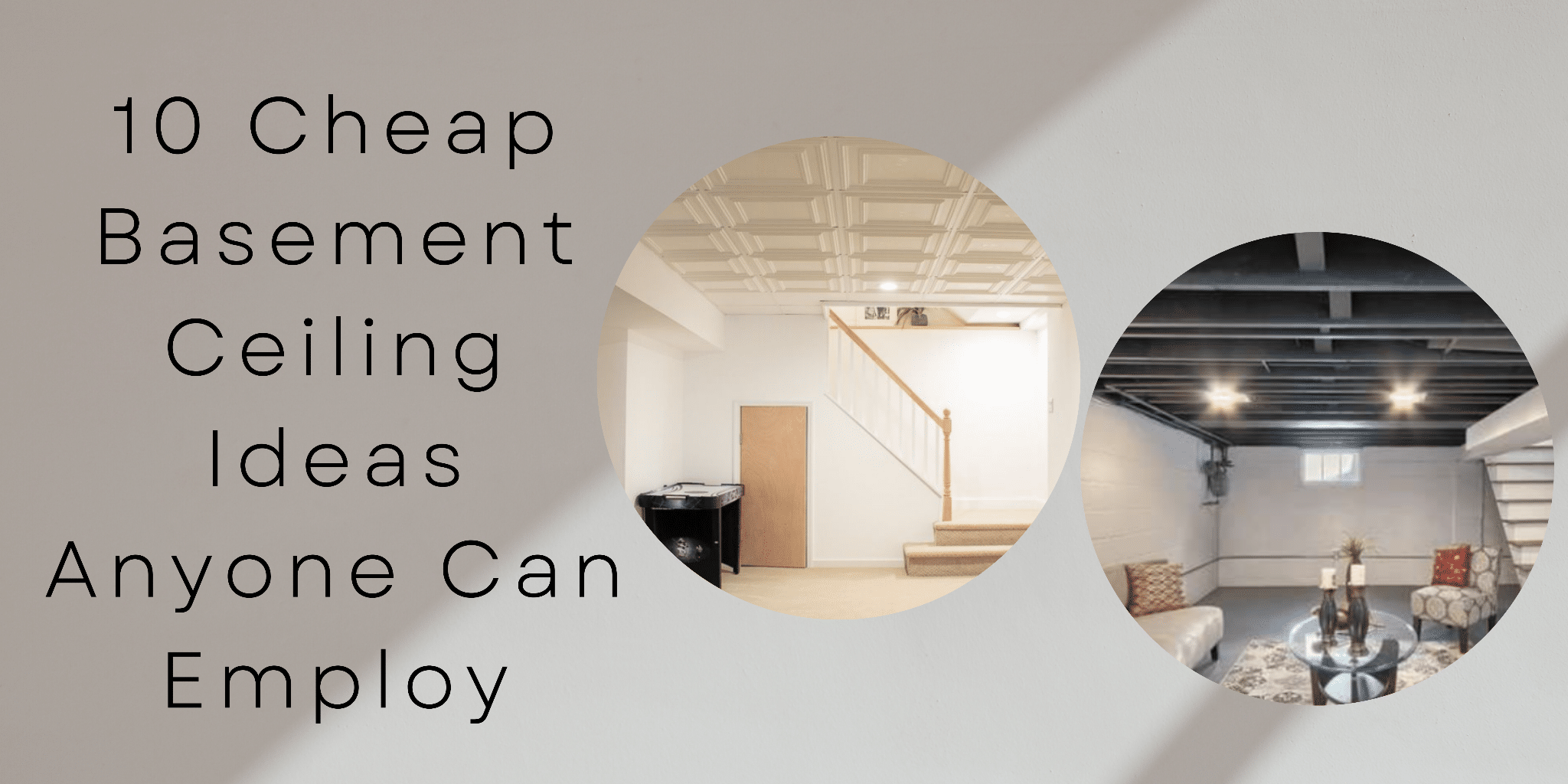 10 Cheap Basement Ceiling Ideas Anyone Can Employ 10 Cheap Basement Ceiling Ideas Anyone Can Employ
