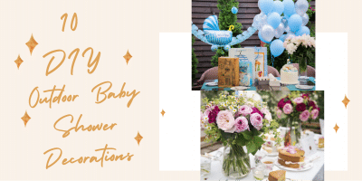 10 DIY Outdoor Baby Shower Decorations